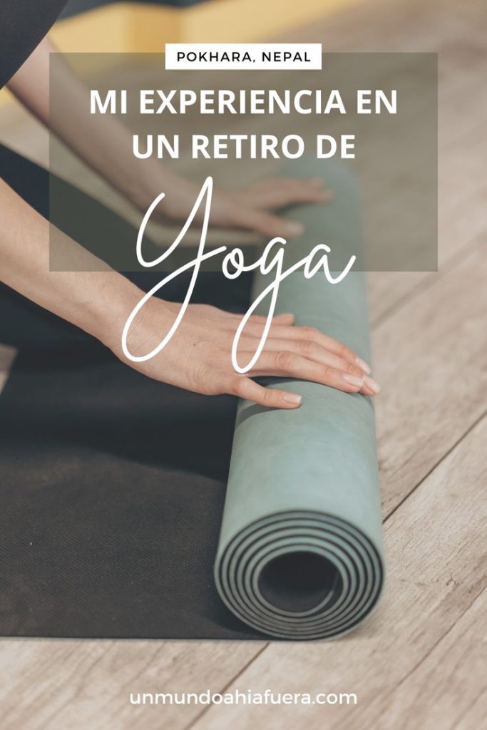 PIN Sobre mi experiencia en un retiro de yoga cerca de Pokhara en Nepal. 
