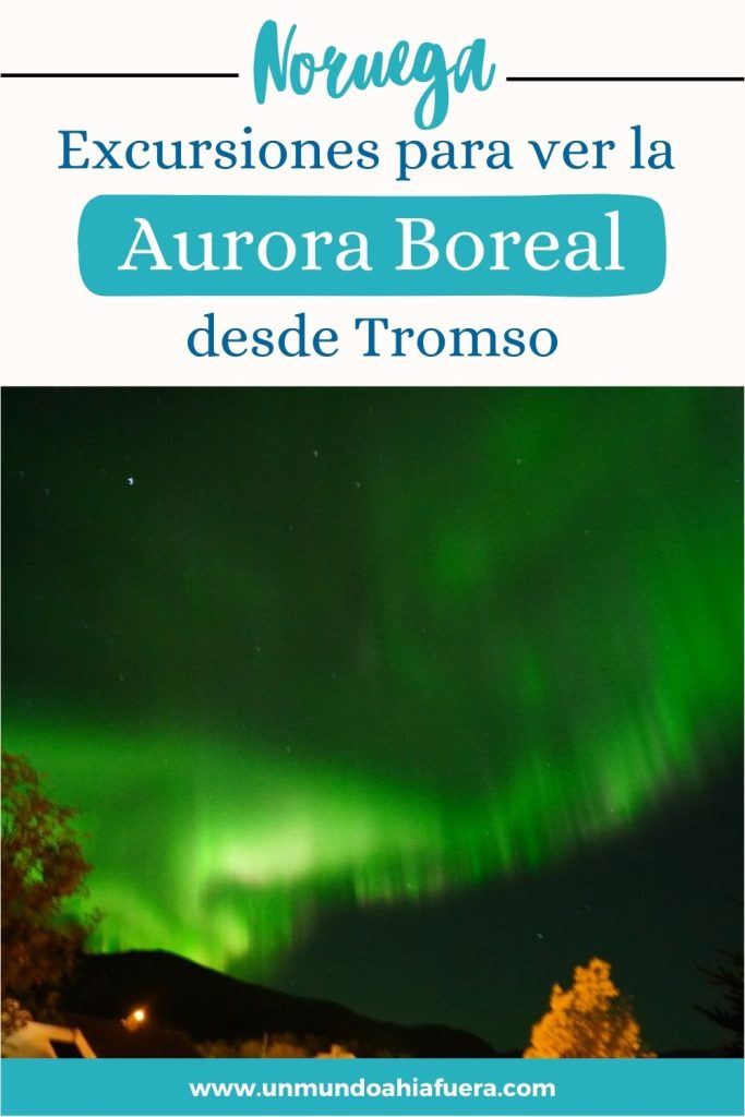 pin con las mejores excursiones aurora boreal en tromso, noruega. Foto de una aurora de fondo